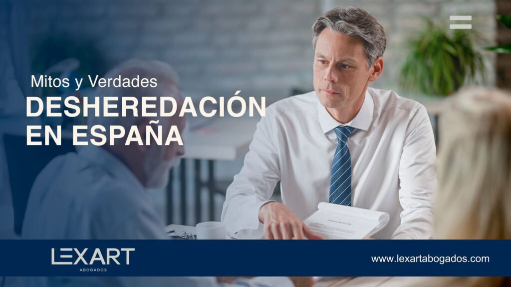 banner-mitos-verdades-desheredacion-españa-lexart-abogados-murcia-www.leartabogados.com